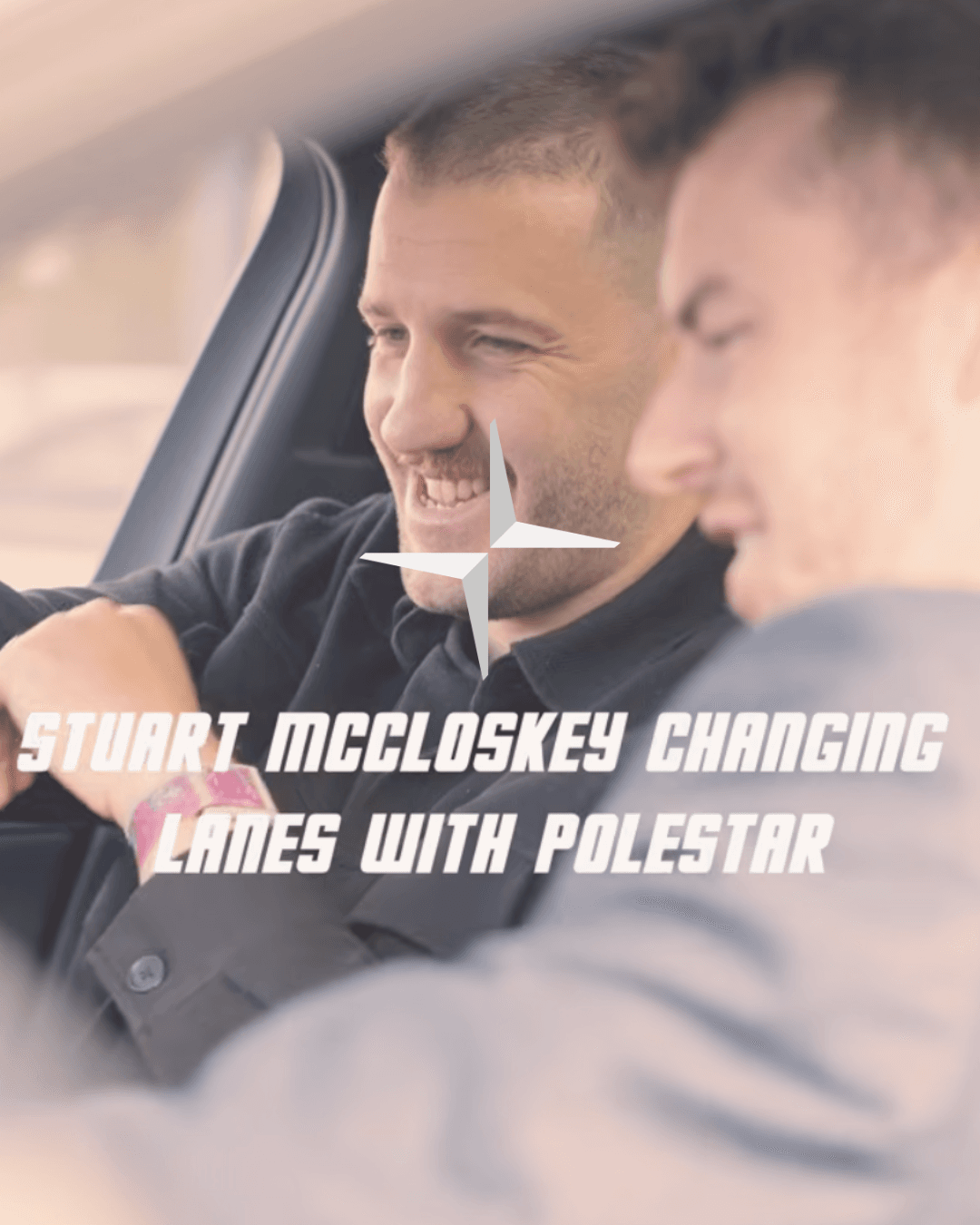 Polestar x Stuart McCloskey - Brand Collaboration